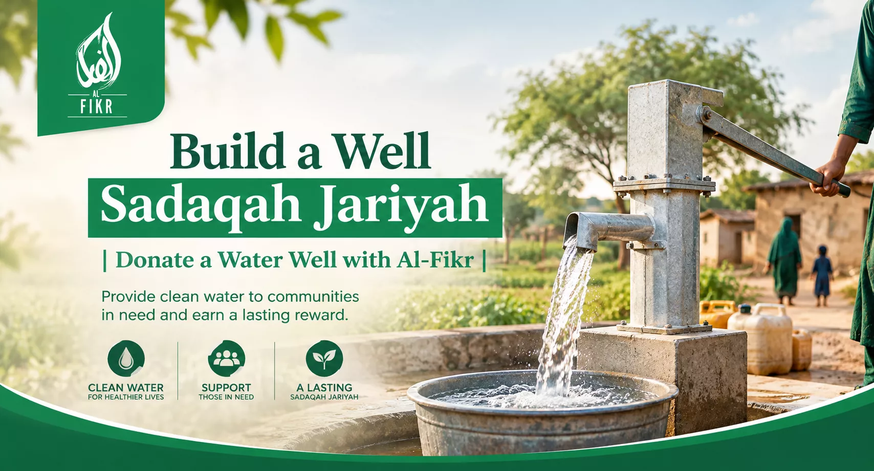 Build a Well Sadaqah Jariyah | Donate a Water Well with Al-Fikr